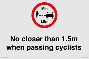No closer than 1.5m when passing cyclists